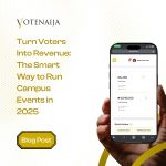 Turn Voters Into Revenue: The Smart Way to Run Campus Events in 2025